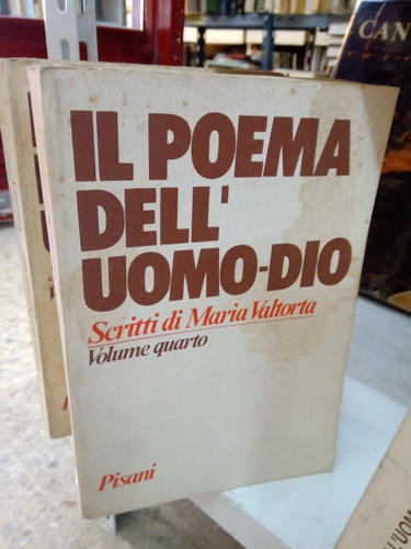 Il Poema Dell'uomo-dio - María Valtorta (falta Tomo 2)