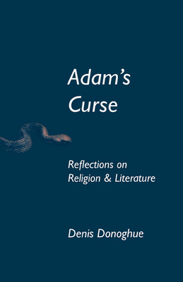Libro Adam's Curse: Reflections On Religion And Literatur...
