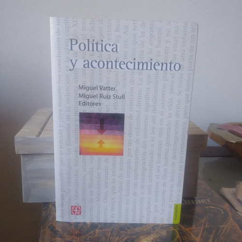 Politica Y Acontecimiento- Vatter, Bosteels Y Otros