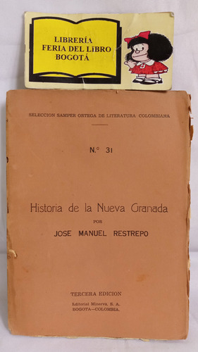 Historia De La Nueva Granada - Manuel Restrepo - 1937