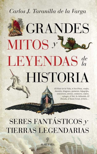 Grandes Mitos Y Leyendas De La Historia - Taranilla De La...