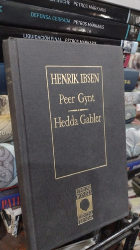 Henrik Ibsen Peer Gynt Hedda Gabler - Prologo Jorge L Borges