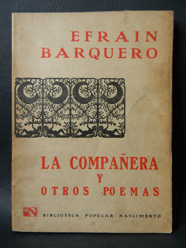 La Compañera Y Otros Poemas 1971 Prólogo Schopf E. Barquero