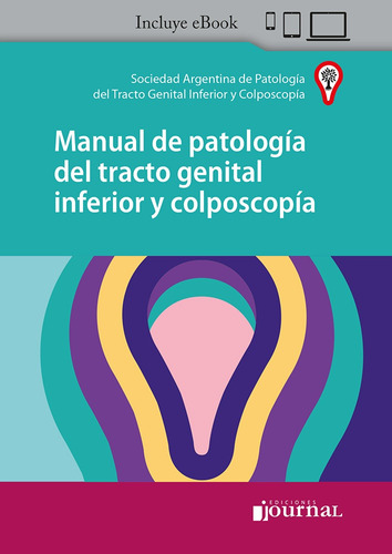 Manual De Patologia Del Tracto Genital Inferior Y Colposcopi