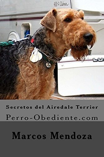 Secretos Del Airedale Terrier: Perro-obediente.com (spanish 