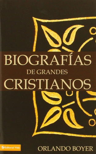 Biografías De Grandes Cristianos