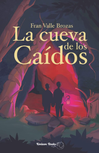 Libro: La Cueva De Los Caídos (spanish Edition)