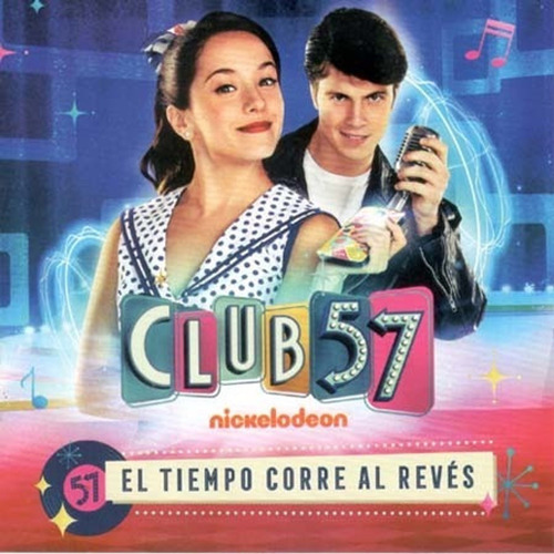 Club 57 - El Tiempo Corre Al Reves B.s.o Serie De Tv Cd