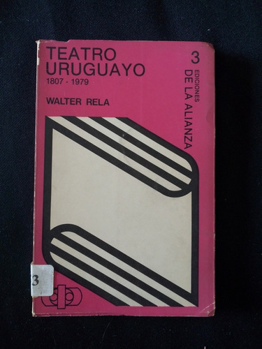 Teatro Uruguayo Walter Rela De La Alianza