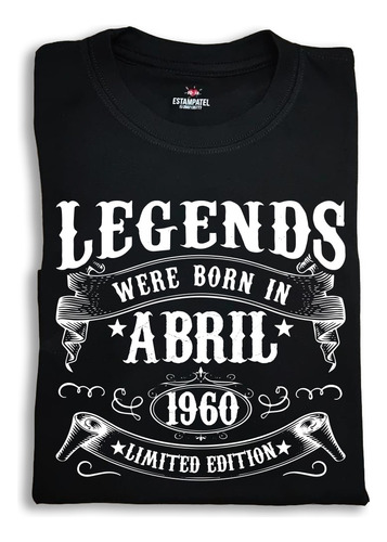 Camiseta Leyends Were Born In Abril 1960 Limited Edition 