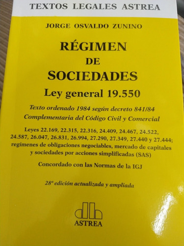 Zunino Régimen De Sociedades Ley Gral 1950 28' Ed 2019