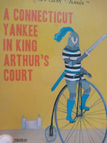 A Connecticut Yankee In King Arthurs Court Mark Twain