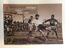 Comprar Old Buenos Aires Antiguo 1900-1940 \u002F Football \u002F Futbol - Fer