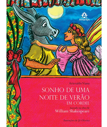 Sonho de uma noite de verão em cordel: Baseado na obra de William Shakespeare, de Viana, Arievaldo. Editora Manole LTDA, capa mole em português, 2014