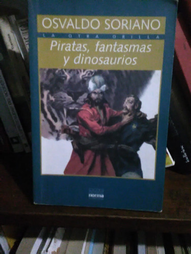 Libro Piratas , Fantasmas Y Dinosaurios