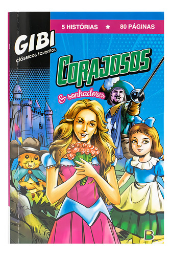 Gibi Clássicos Favoritos... Corajosos E Sonhadores, De Brijbasi. Editora Brasileitura, Capa Mole Em Português