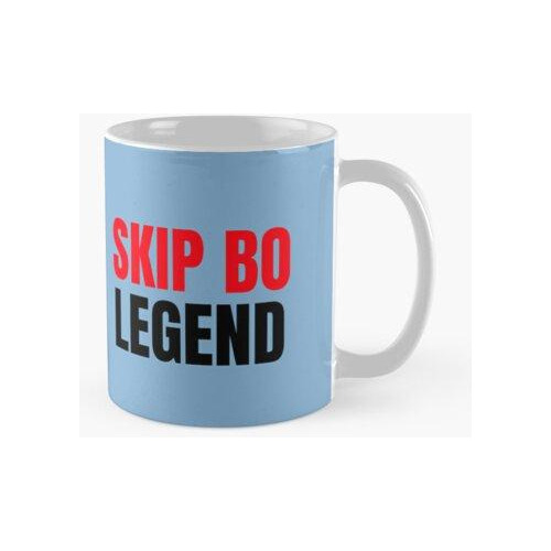 Taza Skip Bo Player Legend - Camiseta Divertida De Skip Bo P