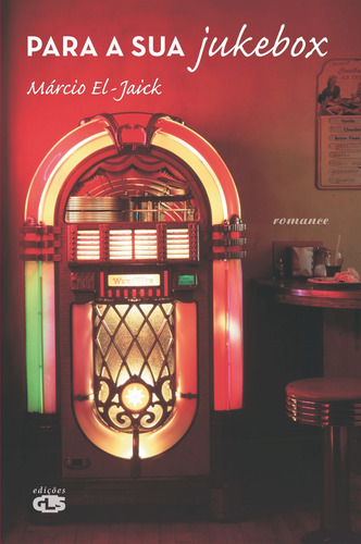 Para a sua jukebox, de El-Jaick, Márcio Grillo. Editorial Summus Editorial Ltda., capa mole em português, 2011