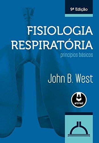 Fisiologia Respiratória: Princípios Básicos