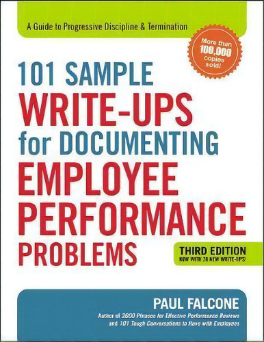 101 Sample Write-ups For Documenting Employee Performance Problems : A Guide To Progressive Disci..., De Paul Falcone. Editorial Harpercollins Focus, Tapa Blanda En Inglés