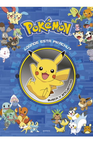 Dónde Está Pikachu? Busca Y Encuentra, De The Pokemon Company. Editorial Montena, Tapa Blanda, Edición 1 En Español