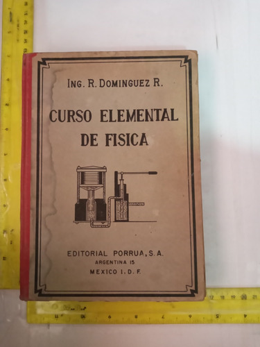 Curso Elemental De Física Ing R. Domingez R. 