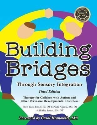 Building Bridges Through Sensory Integration - Paula Aq&-.