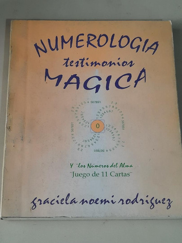 Numerología Mágica-testimonios      Graciela Noemí Rodríguez