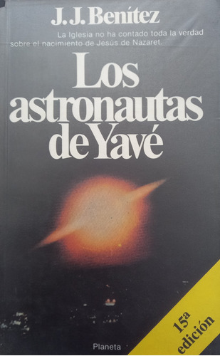 Los Astronautas De Yavé - J.j.benitez