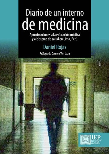 Diario De Un Interno De Medicina:, De Daniel Rojas Bolívar