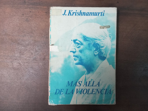 Libro Mas Alla De La Violencia       J. Krishnamurti