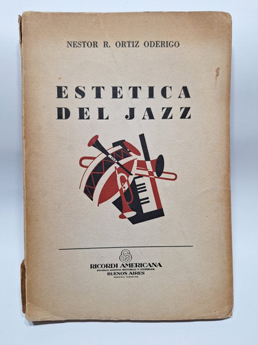 Antiguo Libro Estetica Del Jazz Néstor R. Oderigo Le729