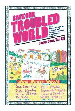 Libro Save Our Troubled World : The Unprecedented Innovat...