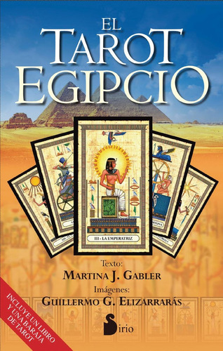 El tarot egipcio, de Gabler, Martina J.. Editorial Sirio, tapa blanda en español, 2015