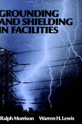 Libro Grounding And Shielding In Facilities - Ralph Morri...