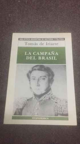 La Campaña Del Brasil. Tomas De Iriarte