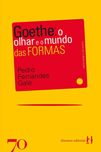 Libro Goethe O Olhar E O Mundo Das Formas De Galé Fernandes