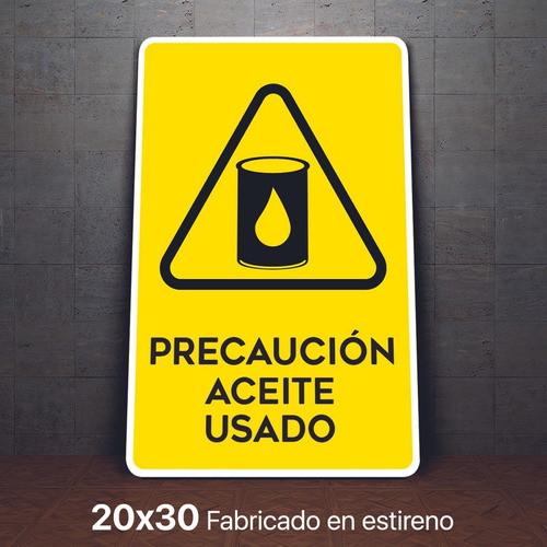 Señalamiento Aceite Usado Precaucion Letrero 20x30