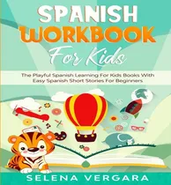 Comprar Libro Spanish Workbook For Kids : The Playful Spanish Lea...