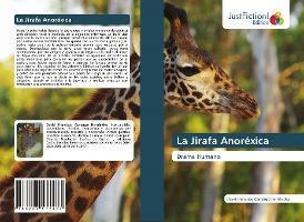 Libro La Jirafa Anorexica - David Francisco Camargo Herna...