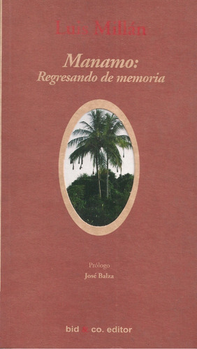 Manamo: Regresando De Memoria (novela / Nuevo) / Luis Millán