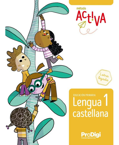 Lengua Castellana 1 Ep Letra Ligada - Activa - Prodigi