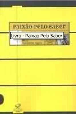 Paixão Pelo Saber