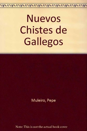 Nuevos Chistes Gallegos* - Muleiro-okeefe