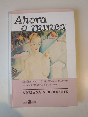 Ahora O Nunca Adriana Serebrenik