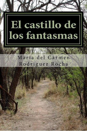 Libro: El Castillo De Los Fantasmas: Cuento (spanish