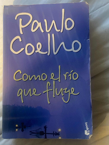 Como El Río Que Fluye - Pablo Coelho