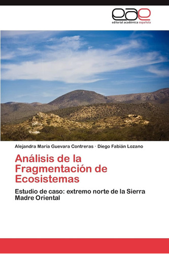 Libro: Análisis De La Fragmentación De Ecosistemas: Estudio