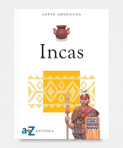 Incas - Gente Americana