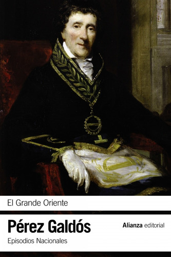 Libro El Grande Oriente - Perez Galdos, Benito